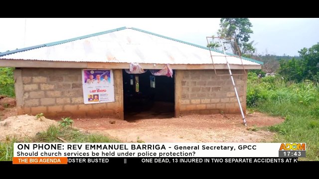 Church Shooting and Robbery: Should church services be held under police protection? – The Big Agenda on Adom TV (19-4-22)