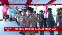 Resmikan Bandara Trunojoyo, Jokowi Minta Penerbangan Jakarta-Sumenep Bisa Aktif Jelang Mudik Lebaran