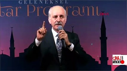 Kurtulmuş: Bu tek bir kişinin yaptığı eylem değildir