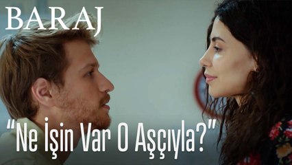 Senin gibi bir kadının ne işi var o aşçıyla