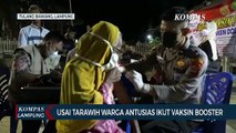 Usai Tarawih Warga Antusias Ikut Vaksin Booster