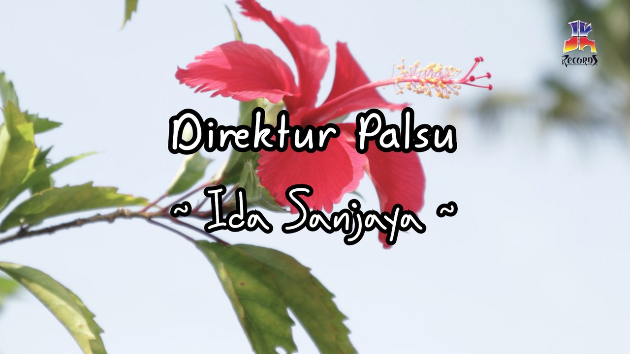 Ida Sanjaya - Direktur Palsu (Official Lyric Video)
