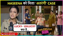 Haseena Malik Gets A 'Atrangi Case' Stuck Between Lucky-Unlucky Mystery | Maddam Sir
