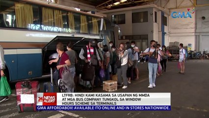LTFRB: Hindi kami kasama sa usapan ng MMDA at bus company tungkol sa window hours scheme sa terminals | 24 Oras News Alert