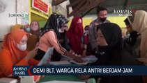 Demi BLT, Warga Rela Antri BerjamJam