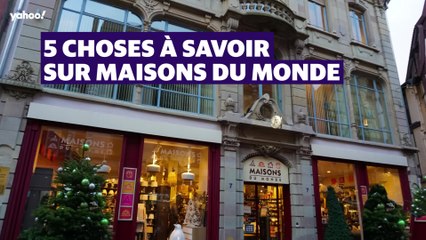 5 choses à savoir sur Maisons du Monde
