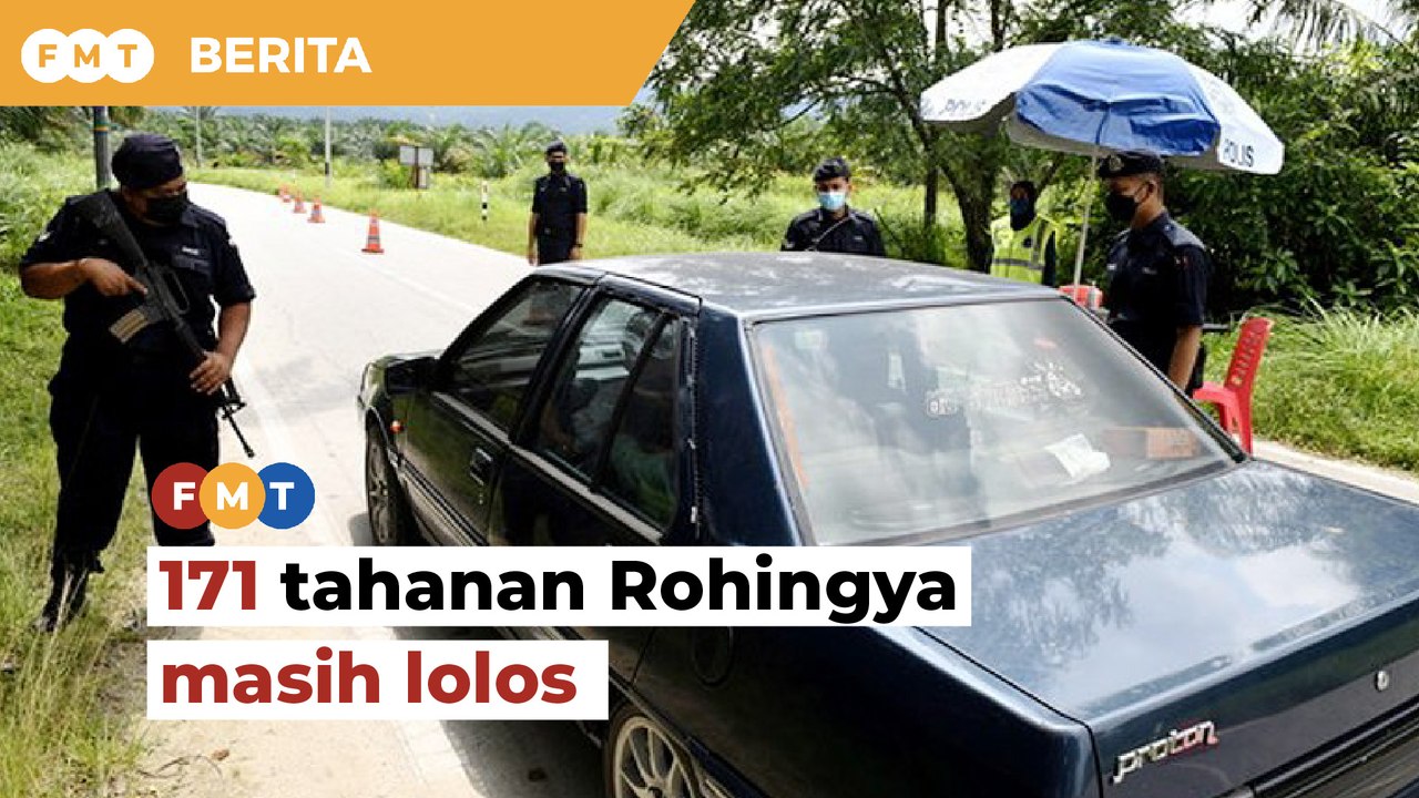 171 tahanan Rohingya masih lolos, polis buat sekatan jalan