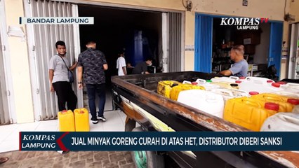 Jual Minyak Goreng Curah di Atas HET, Distributor Diberi Sanksi