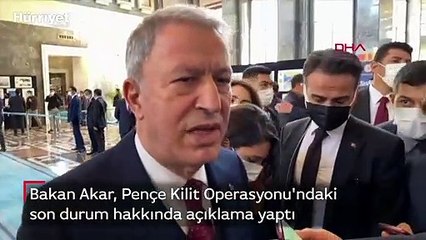 Bakan Akar, Pençe Kilit Operasyonu'ndaki son durum hakkında açıklama yaptı