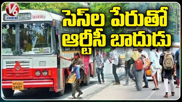 Special Story On RTC Increases Charges With Name Of Cess | Telangana | V6 News
