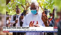 EIU Election 2024 Report: Viewers share their views: 030 221 1691/2 - AM Show on Joy News (20-4-22)