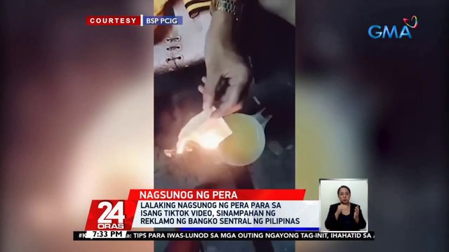 Lalaking nagsunog ng pera para sa isang Tiktok video, sinampahan ng reklamo ng Bangko Sentral ng Pilipinas | 24 Oras