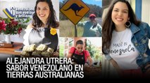 Alejandra Utrera: No sabes de lo que eres capaz, hasta que sales del país - Venezolano que Vuela y Brilla