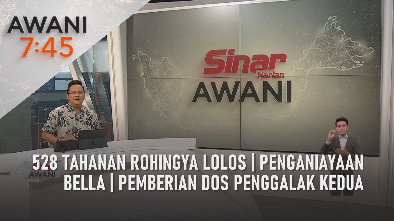 AWANI 7:45 [20/04/2021] - 528 tahanan Rohingya lolos | Penganiayaan Bella | Pemberian dos penggalak kedua