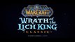 World of Warcraft Classic - Wrath of the Lich King - Official Cinematic Trailer