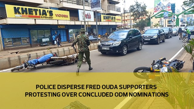 Police disperse Fred Ouda supporters protesting over concluded ODM nominations
