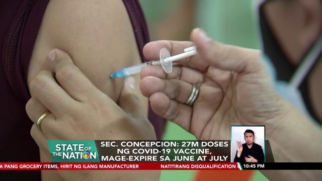 Sec. Concepcion: 27M doses ng COVID-19 vaccine, mage-expire sa June at July | SONA