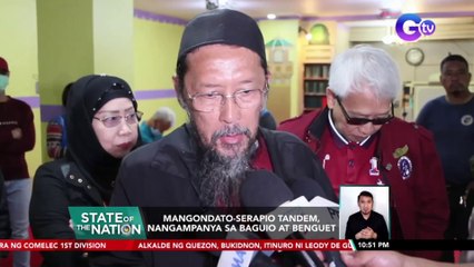 Mangondato-Serapio tandem, nangampanya sa Baguio at Benguet | SONA