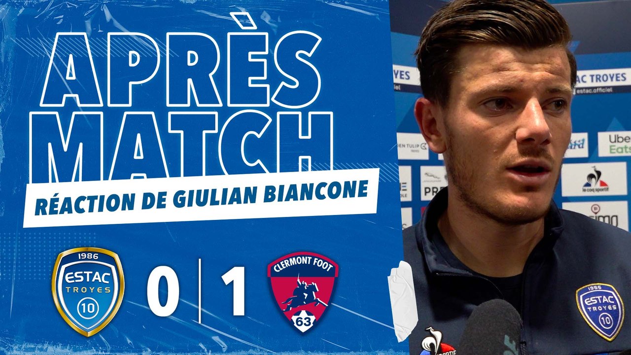ESTAC 0-1 Clermont | Réaction de Giulian Biancone