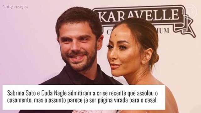 Sabrina Sato detalha brigas com Duda Nagle e ator faz confissão sobre futuro da relação