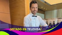 Eugenio Derbez fue vetado en Televisa por este fuerte motivo