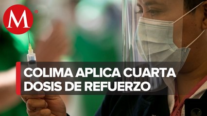 Inician aplicación de cuarta dosis en Colima