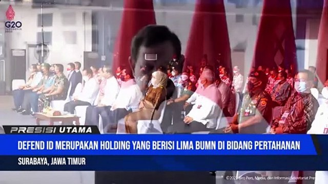 Peluncuran Holding dan Program Stategis BUMN Industri Pertahanan, Surabaya