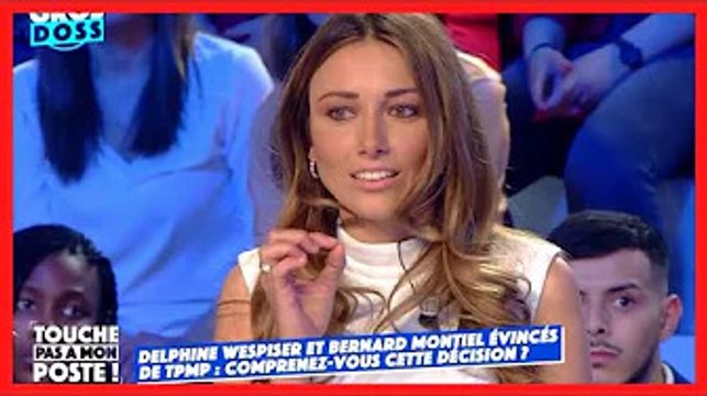 TPMP : Delphine Wespiser dénonce son exclusion de l'émission pour ses propos sur Marine Le Pen