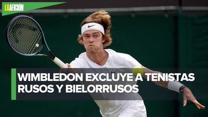 ATP acusa de "injusta" la exclusión de Wimbledon a tenistas rusos y bielorrusos