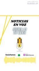 Resumen de noticias de este jueves 21 de abril