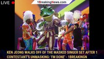 Ken Jeong Walks Off of The Masked Singer Set After 1 Contestant's Unmasking: 'I'm Done' - 1breakingn