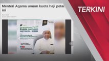 [TERKINI] Menteri Di Jabatan Perdana Menteri (Hal Ehwal Agama umum kuota Haji