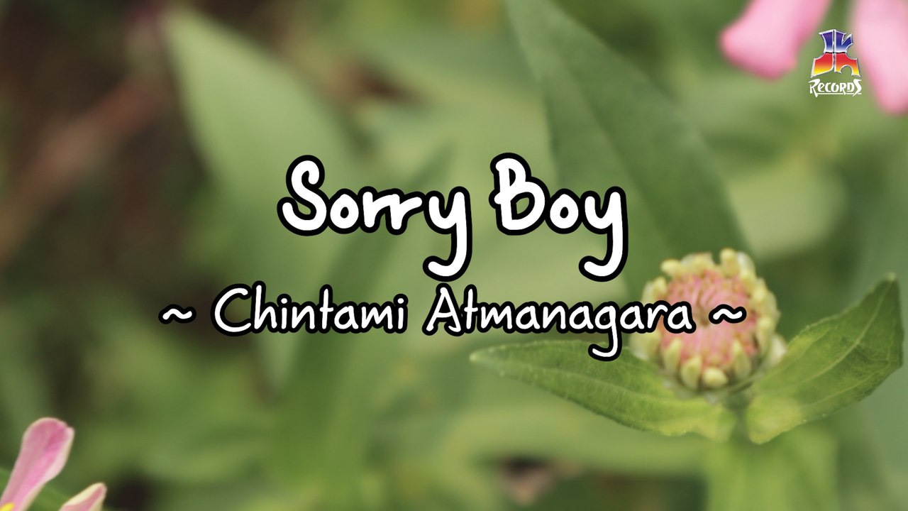 Chintami Atmanagara - Sorry Boy (Official Lyric Video)