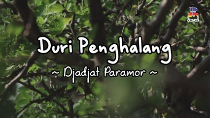 Djadjat Paramor - Duri Penghalang (Official Lyric Video)