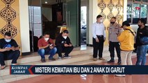 Misteri Kematian Ibu dan 2 Anak di Garut Terkuak!