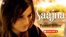 Saajna | Fawad Dilbar | Sad Song | Gaane Shaane