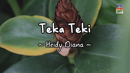 Heidy Diana - Teka Teki (Official Lyric Video)