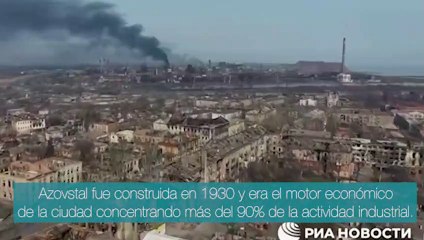 La siderúrgica Azovstal, el último reducto de la resistencia ucraniana en Mariúpol