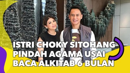 Istri Choky Sitohang Pindah Agama usai Baca Alkitab 6 Bulan: Gue Dibimbing Roh Kudus