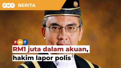 Hakim Nazlan lapor polis berkait dakwaan RM1 juta dalam bank