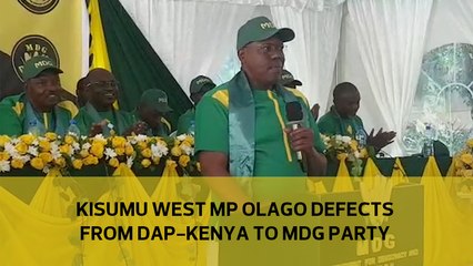 Kisumu West MP Olago Aluoch defects to MDG party