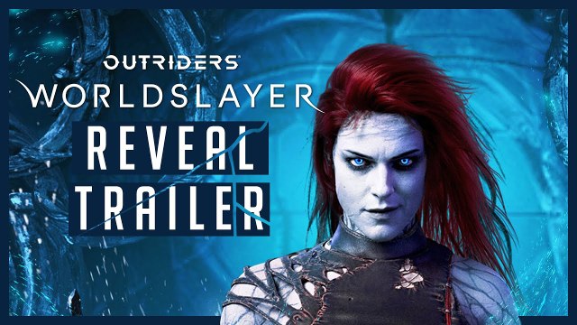 Tráiler de anuncio de Worldslayers: así es la gran expansión de Outriders, el RPG shooter de People Can Fly