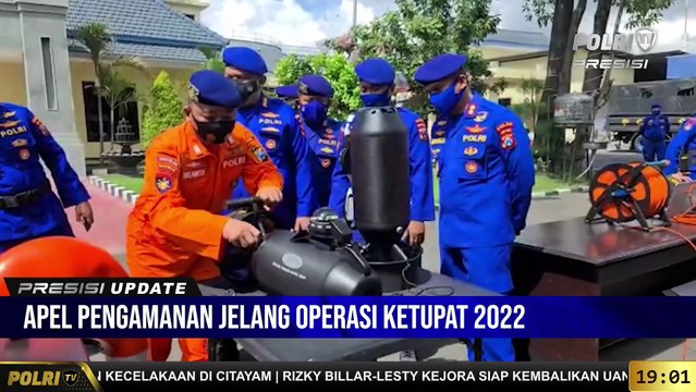 PRESISI UPDATE 19.00 WIB : Ditpolairud Polda Jatim Gelar Apel Pengaman Operasi Ketupat 2022