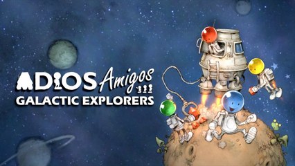 ADIOS Amigos Galactic Explorers - Release Date Announcement Trailer PS