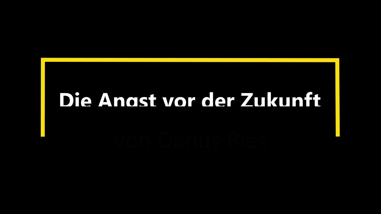 Die Angst vor der Zukunft