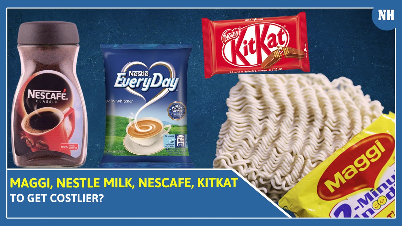 Maggi, Nestle Milk, Nescafe, KitKat to get cost...