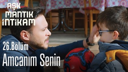 Amcanım senin - Aşk Mantık İntikam 26. Bölüm