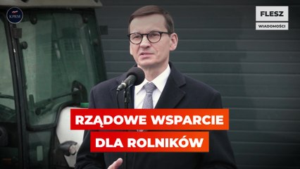 RZĄDOWE WSPARCIE DLA ROLNIKÓW