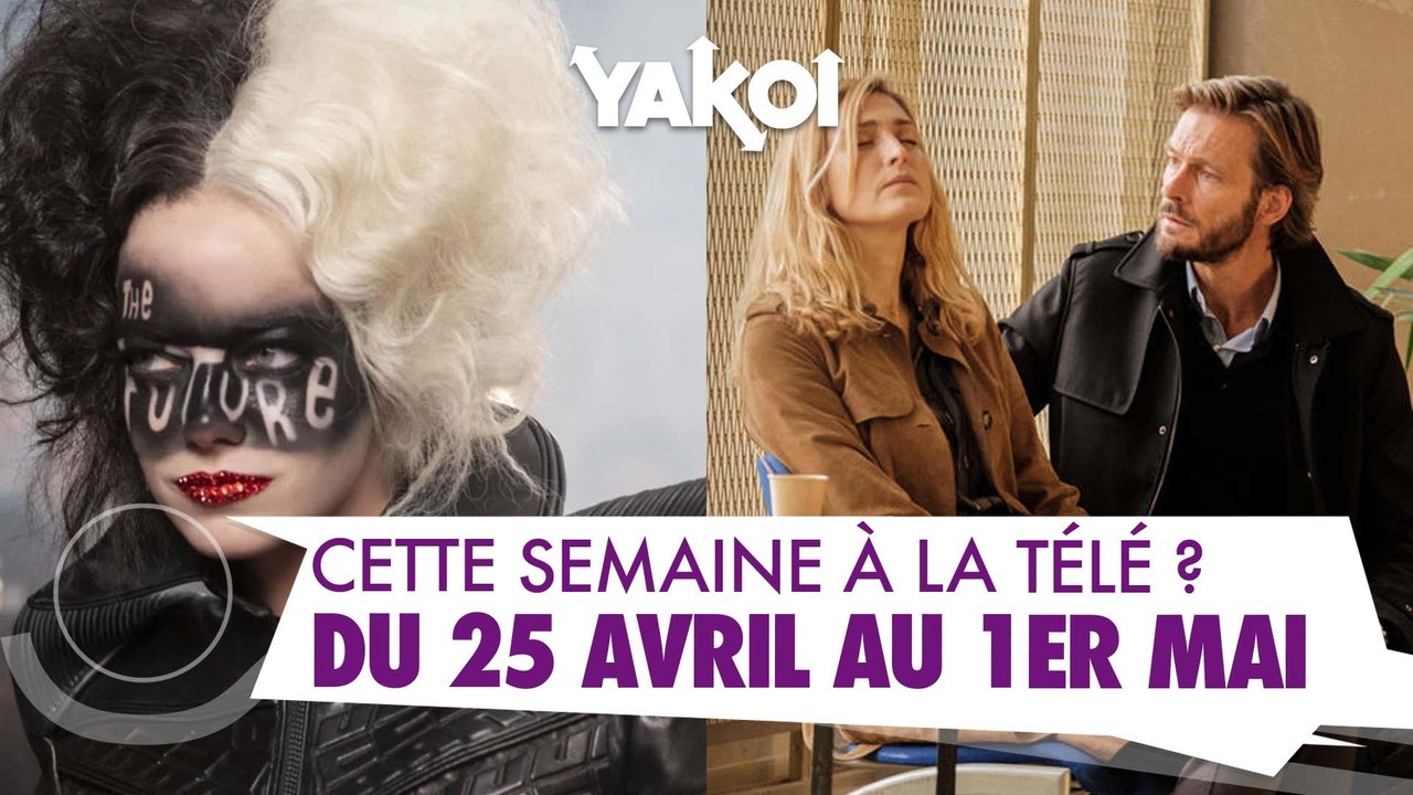 Yakoi à la télé cette semaine ? (Semaine du 25 avril au 1er mai)