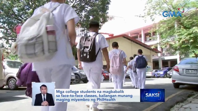 College students, required na may PhilHealth o katumbas na medical insurance bago magbalik sa face-to-face classes | Saksi